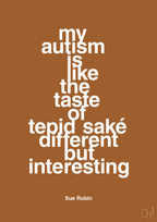 plakat: my autism is like the taste of tepid saké different but interesting - cognac-Autisme-A1two3
