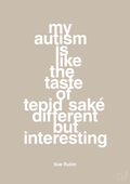 plakat: my autism is like the taste of tepid saké different but interesting - creamy mushroom-Autisme-A1two3