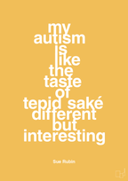 plakat: my autism is like the taste of tepid saké different but interesting - honeycomb-Autisme-A1two3