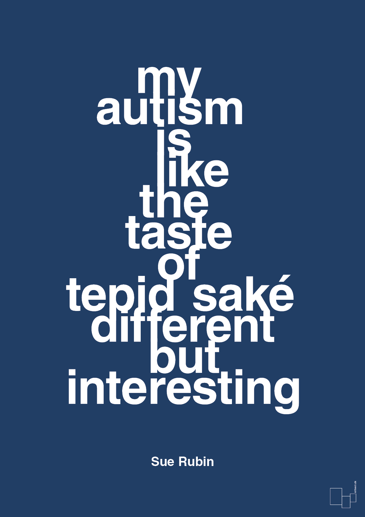plakat: my autism is like the taste of tepid saké different but interesting - lapis blue-Autisme-A1two3
