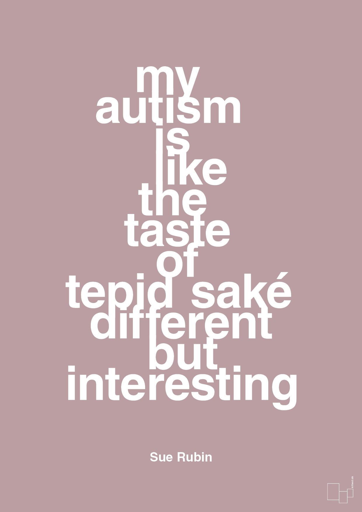 plakat: my autism is like the taste of tepid saké different but interesting - light rose-Autisme-A1two3