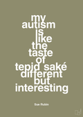 plakat: my autism is like the taste of tepid saké different but interesting - misty forrest-Autisme-A1two3