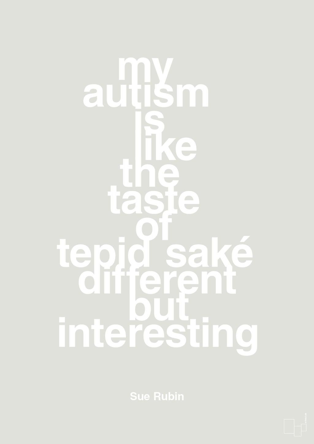 plakat: my autism is like the taste of tepid saké different but interesting - painters white-Autisme-A1two3