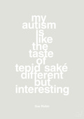 plakat: my autism is like the taste of tepid saké different but interesting - painters white-Autisme-A1two3