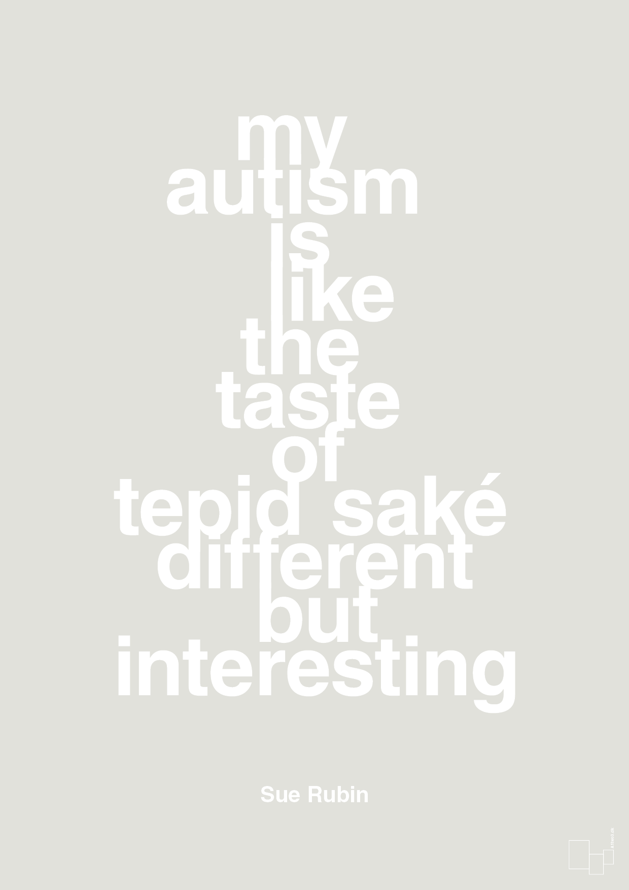 plakat: my autism is like the taste of tepid saké different but interesting - painters white-Autisme-A1two3