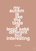 plakat: my autism is like the taste of tepid saké different but interesting - powder-Autisme-A1two3