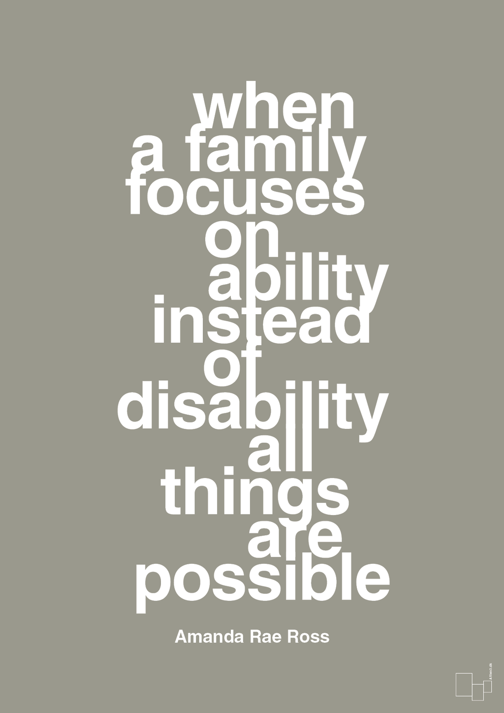 plakat: when a family focuses on ability instead of disability all things are possible - battleship gray-Autisme-A1two3