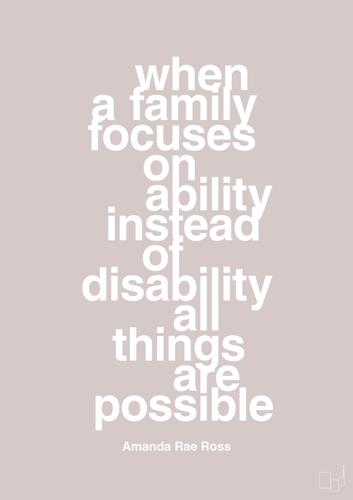 plakat: when a family focuses on ability instead of disability all things are possible - broken beige-Autisme-A1two3