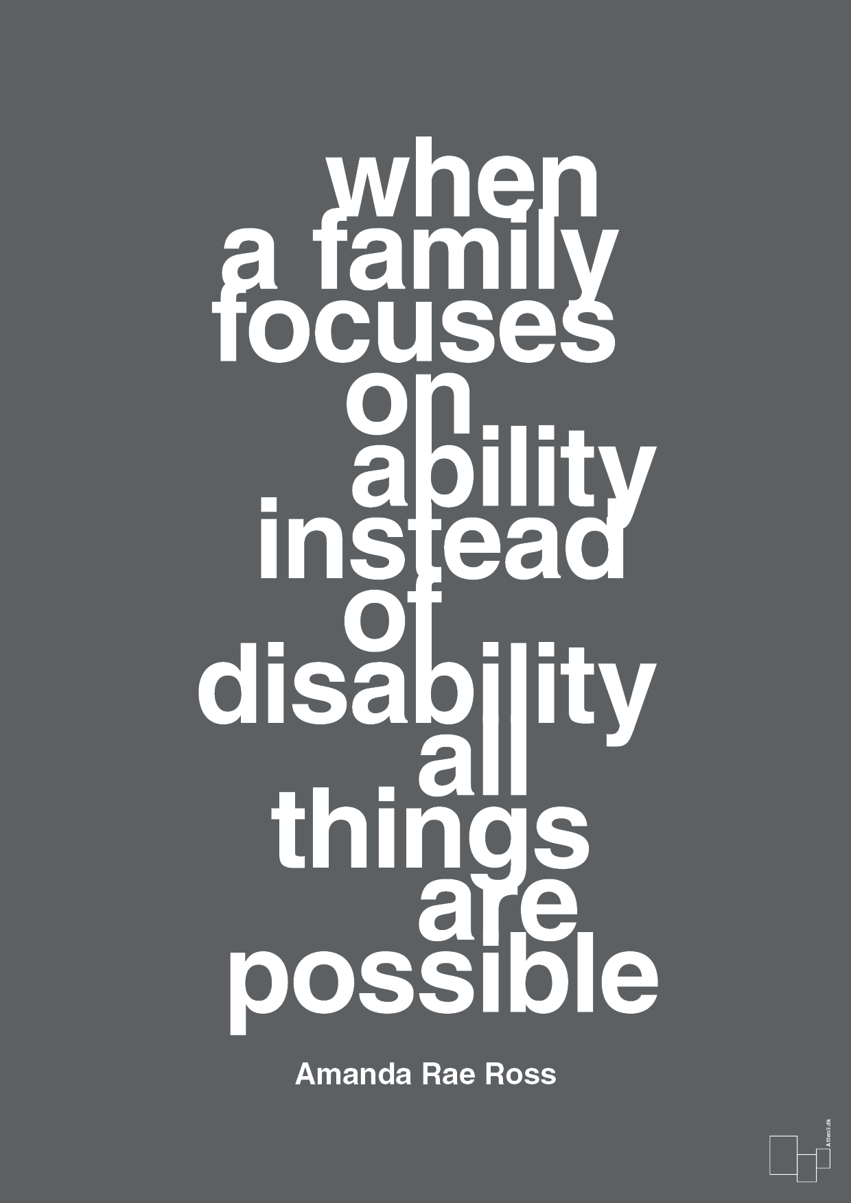 plakat: when a family focuses on ability instead of disability all things are possible - graphic charcoal-Autisme-A1two3