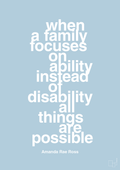 plakat: when a family focuses on ability instead of disability all things are possible - heavenly blue-Autisme-A1two3