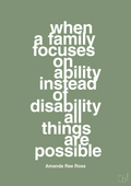 plakat: when a family focuses on ability instead of disability all things are possible - jade-Autisme-A1two3