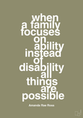 plakat: when a family focuses on ability instead of disability all things are possible - misty forrest-Autisme-A1two3