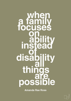 plakat: when a family focuses on ability instead of disability all things are possible - misty forrest-Autisme-A1two3