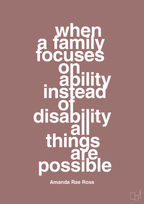 plakat: when a family focuses on ability instead of disability all things are possible - plum-Autisme-A1two3