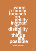 plakat: when a family focuses on ability instead of disability all things are possible - rumba orange-Autisme-A1two3