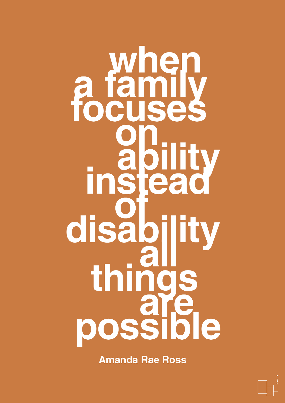 plakat: when a family focuses on ability instead of disability all things are possible - rumba orange-Autisme-A1two3