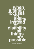 plakat: when a family focuses on ability instead of disability all things are possible - secret meadow-Autisme-A1two3