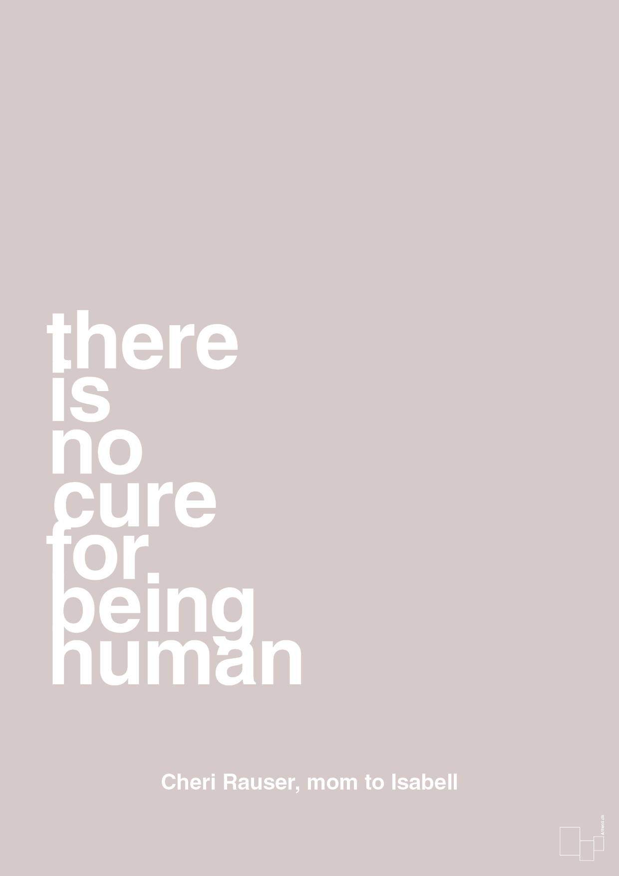 plakat: there is no cure for being human - broken beige-Autisme-A1two3
