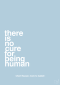plakat: there is no cure for being human - heavenly blue-Autisme-A1two3