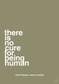 plakat: there is no cure for being human - misty forrest-Autisme-A1two3
