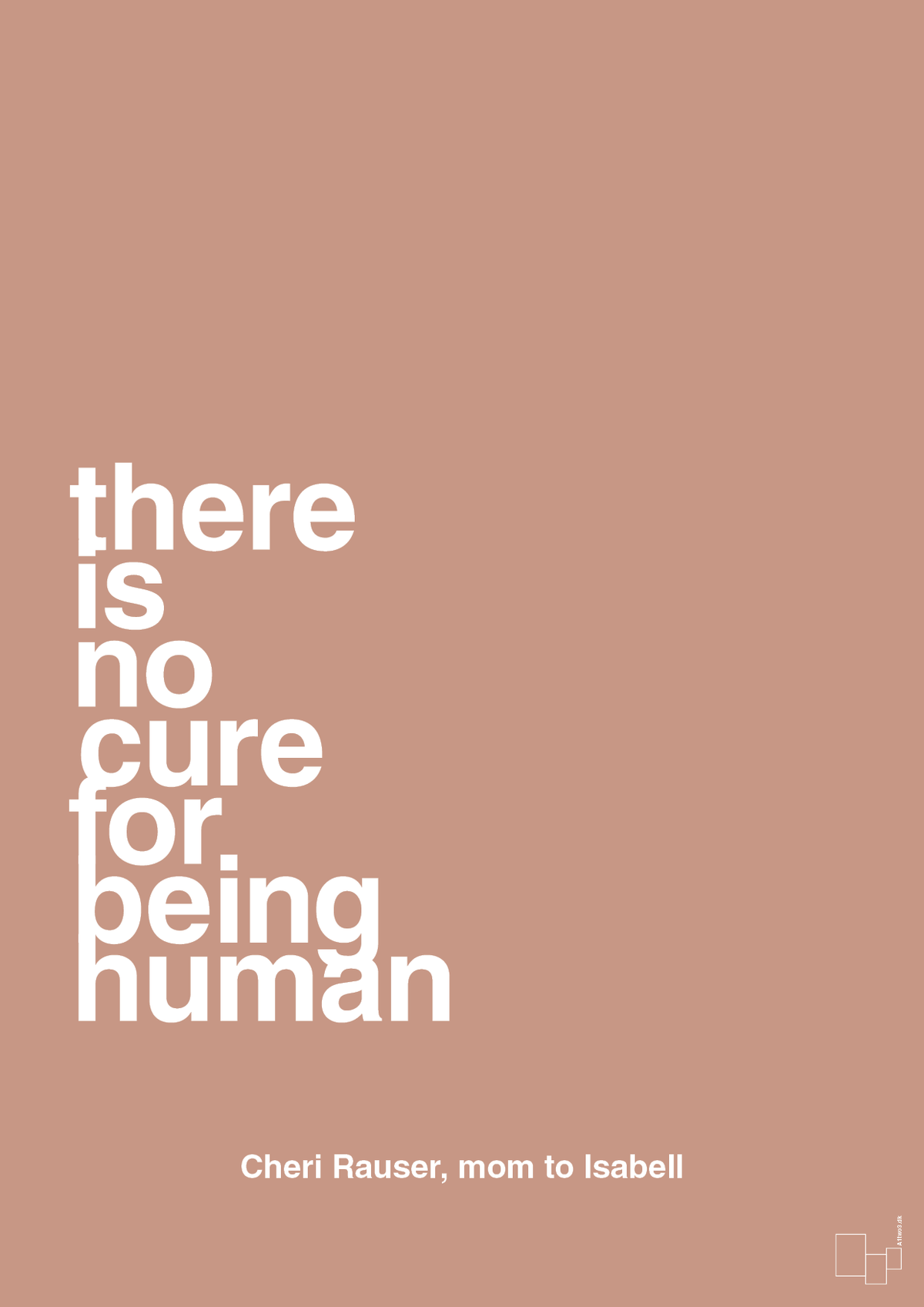 plakat: there is no cure for being human - powder-Autisme-A1two3