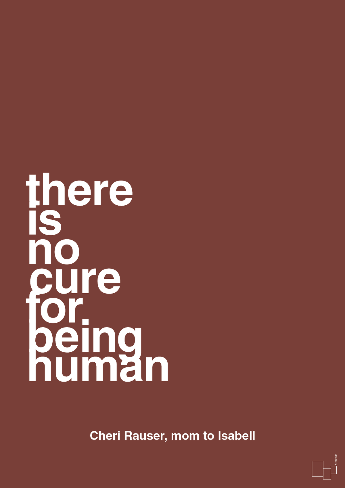 plakat: there is no cure for being human - red pepper-Autisme-A1two3