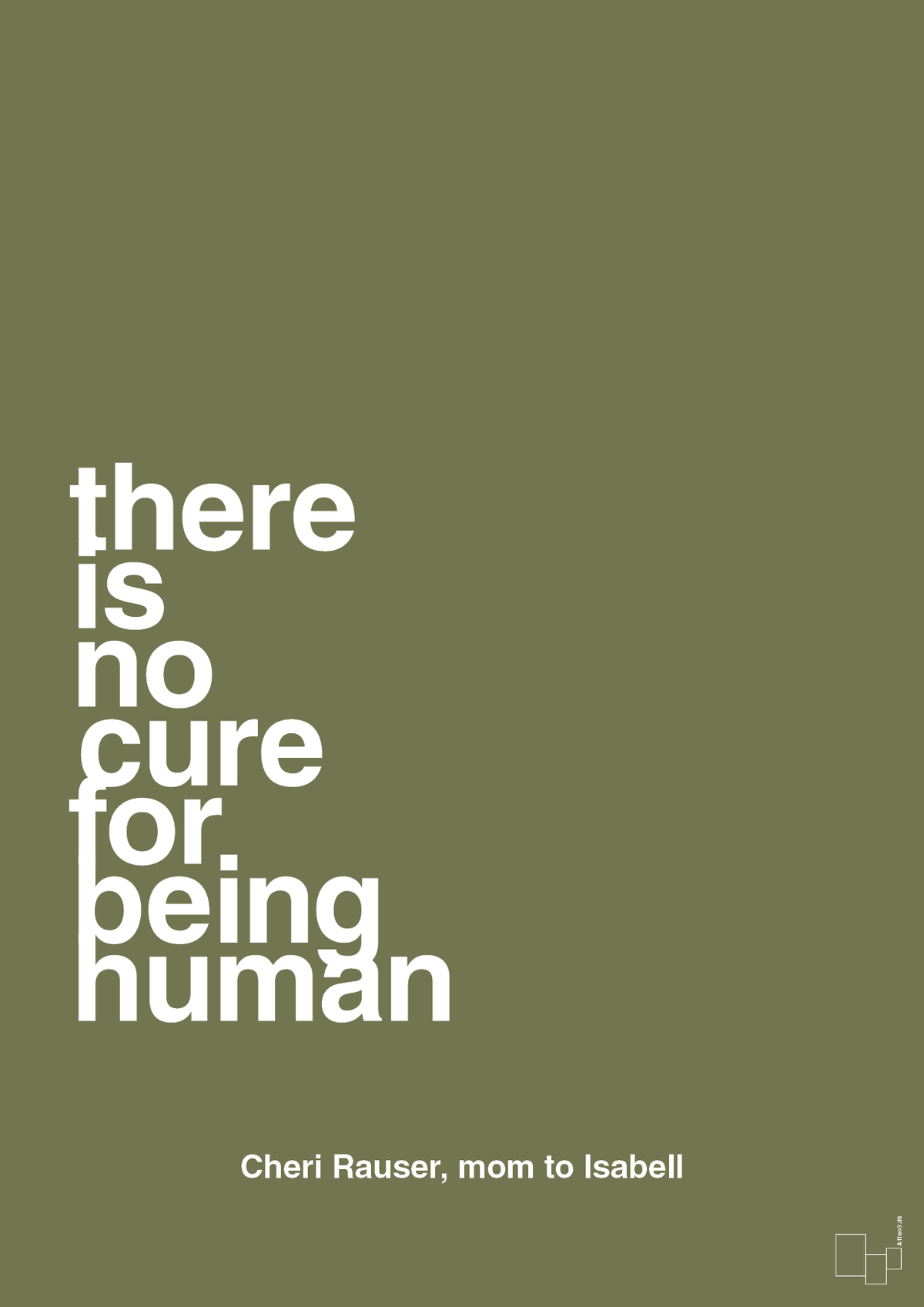 plakat: there is no cure for being human - secret meadow-Autisme-A1two3