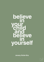 plakat: believe in your child and believe in yourself - jade-Autisme-A1two3