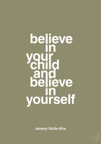 plakat: believe in your child and believe in yourself - misty forrest-Autisme-A1two3