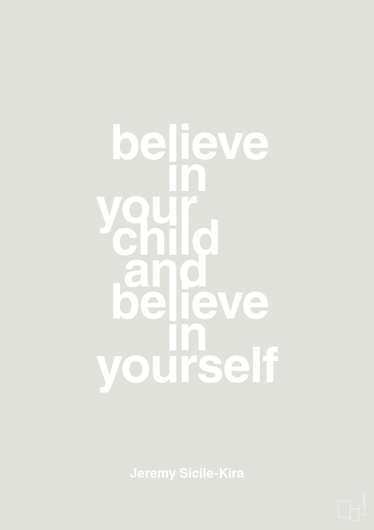 plakat: believe in your child and believe in yourself - painters white-Autisme-A1two3