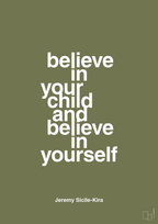 plakat: believe in your child and believe in yourself - secret meadow-Autisme-A1two3
