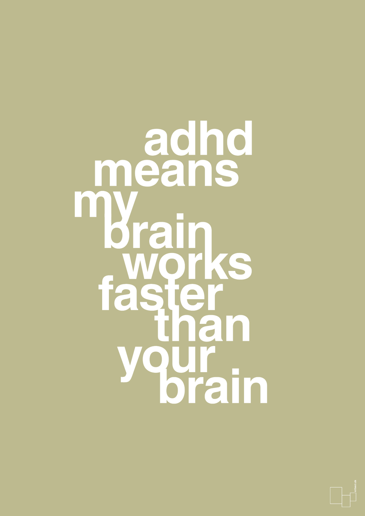 plakat: adhd means my brain works faster than your brain - back to nature-ADHD-A1two3