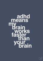 Adhd means my brain works faster than your brain - petrol-ADHD-A1two3