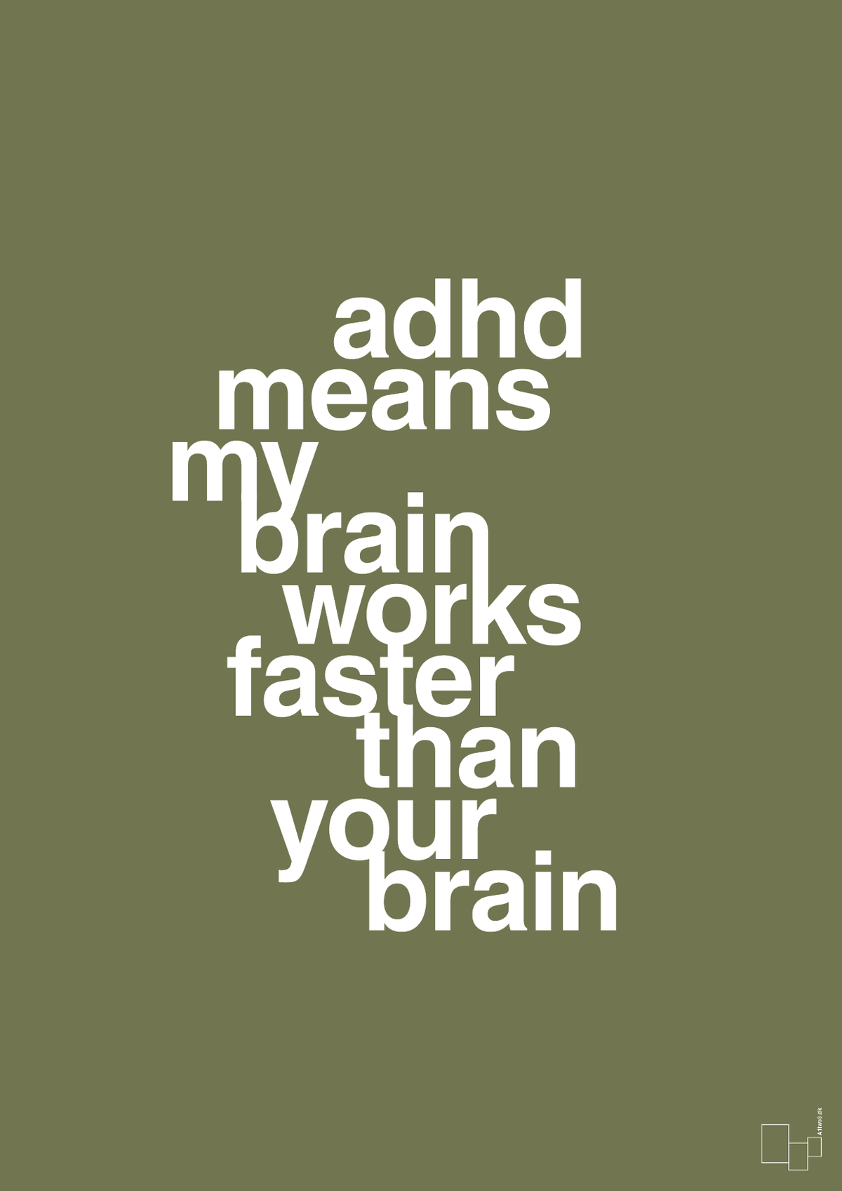 plakat: adhd means my brain works faster than your brain - secret meadow-ADHD-A1two3