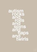 plakat: autism rocks and rolls and spins and flaps and twirls - creamy mushroom-Autisme-A1two3