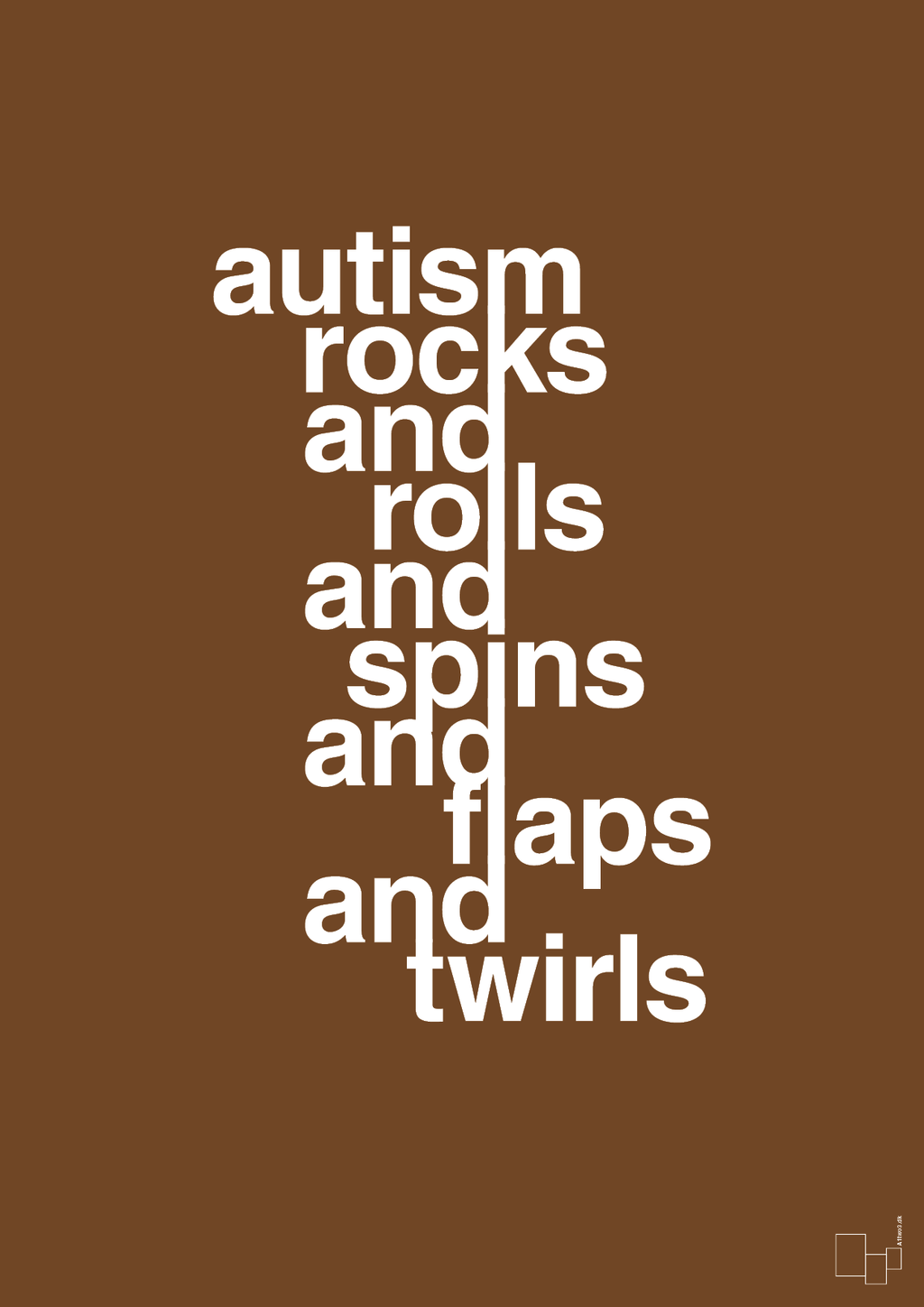 plakat: autism rocks and rolls and spins and flaps and twirls - dark brown-Autisme-A1two3