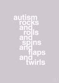 plakat: autism rocks and rolls and spins and flaps and twirls - dusty lilac-Autisme-A1two3