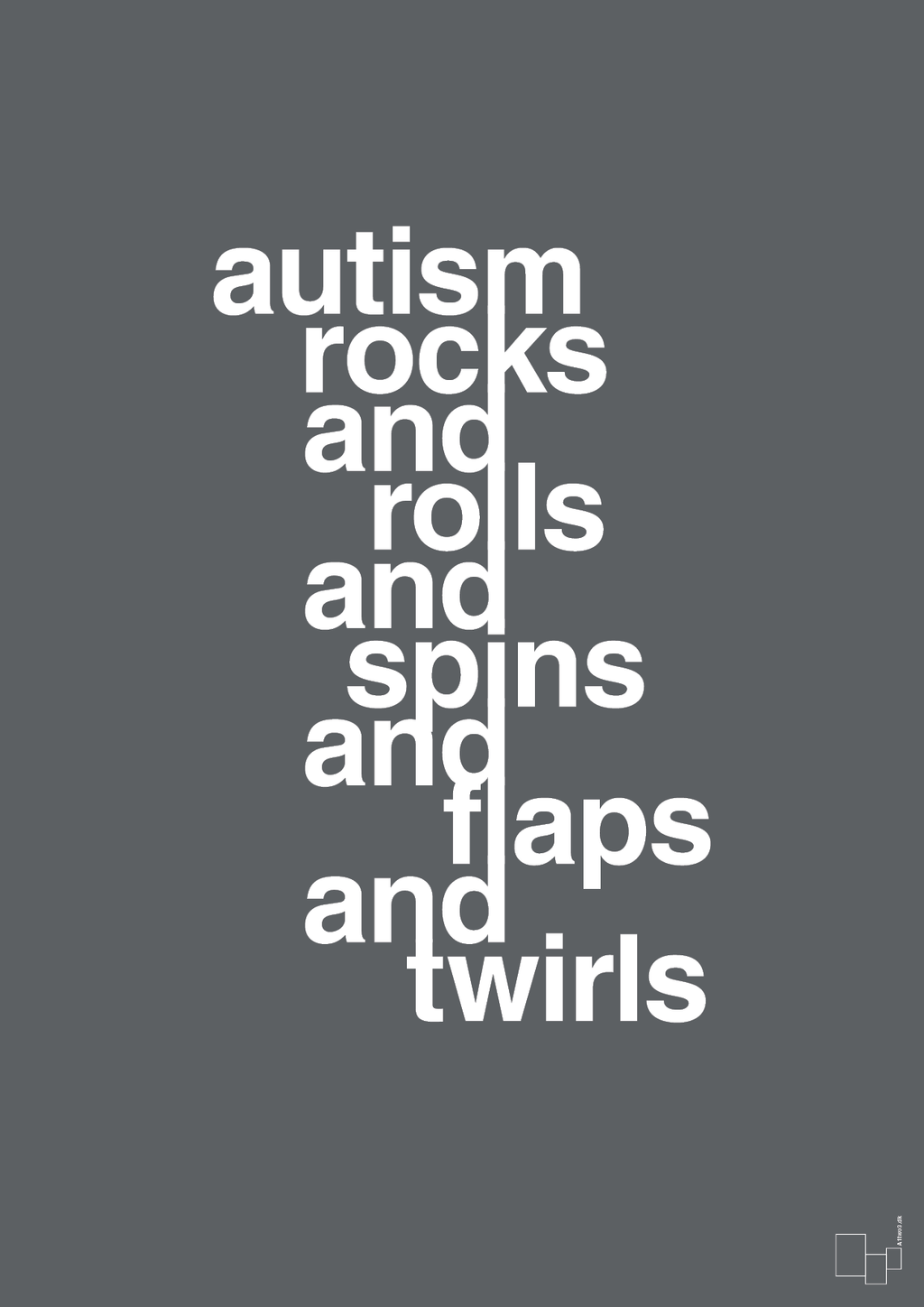 plakat: autism rocks and rolls and spins and flaps and twirls - graphic charcoal-Autisme-A1two3