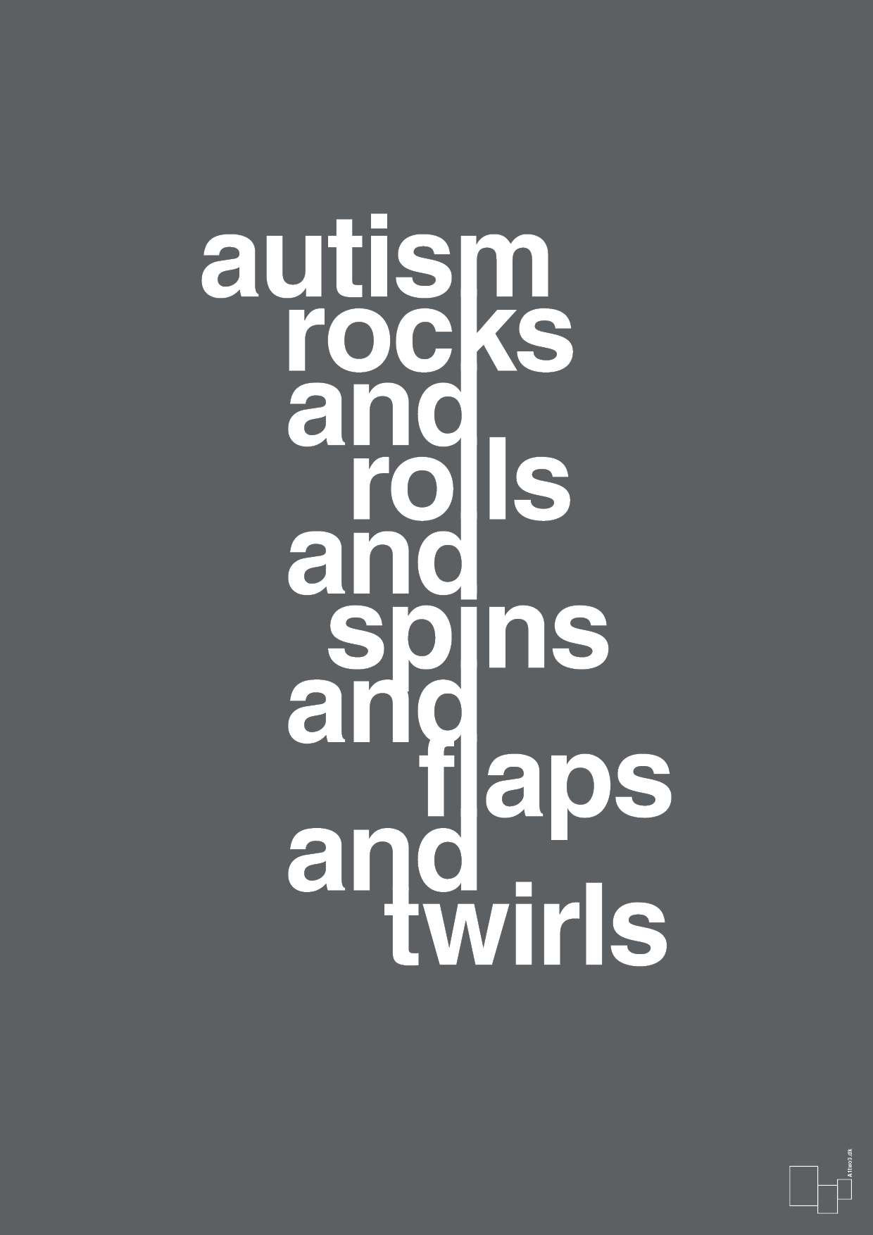 plakat: autism rocks and rolls and spins and flaps and twirls - graphic charcoal-Autisme-A1two3