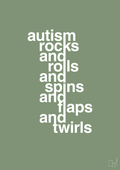 plakat: autism rocks and rolls and spins and flaps and twirls - jade-Autisme-A1two3