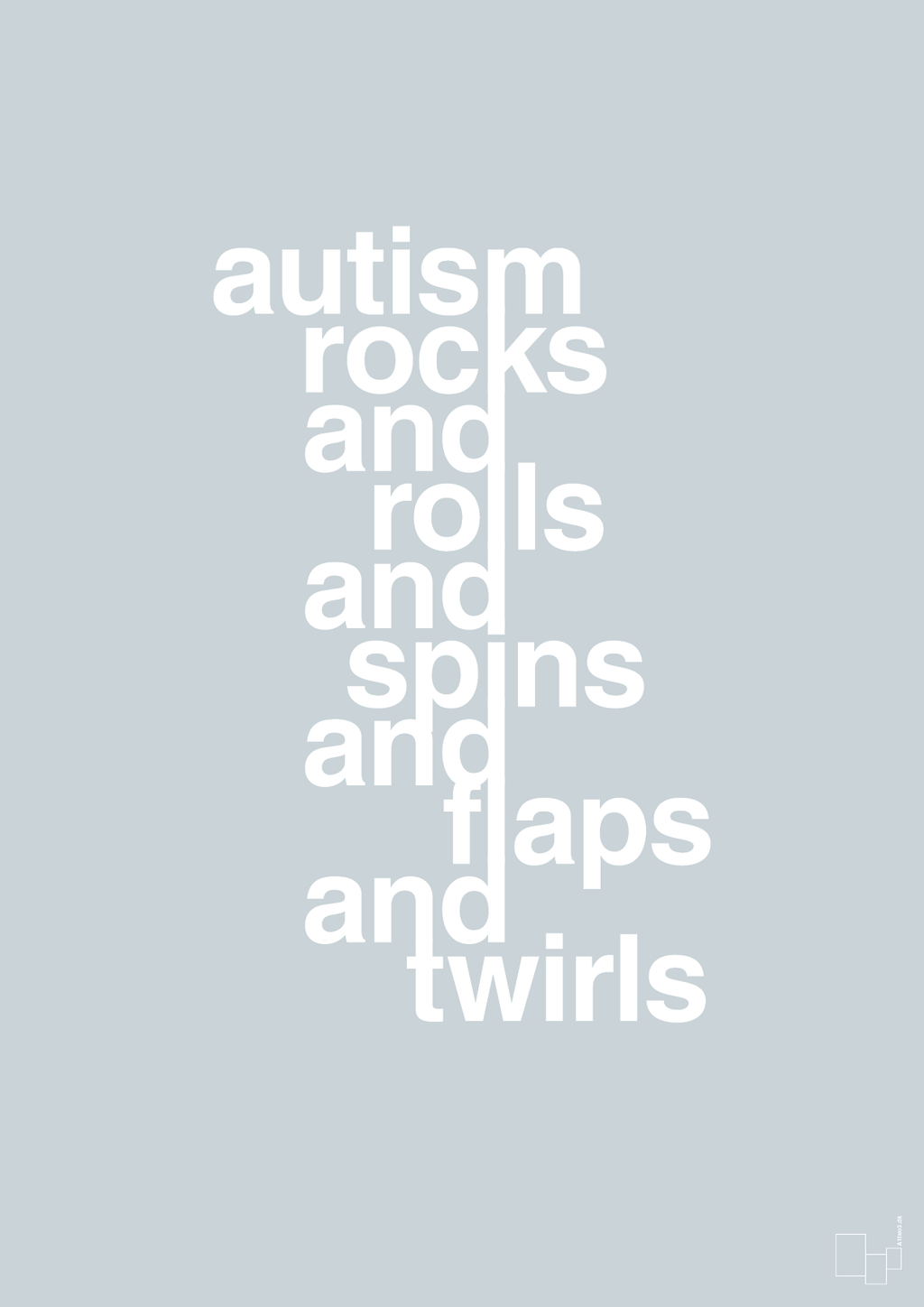 plakat: autism rocks and rolls and spins and flaps and twirls - light drizzle-Autisme-A1two3