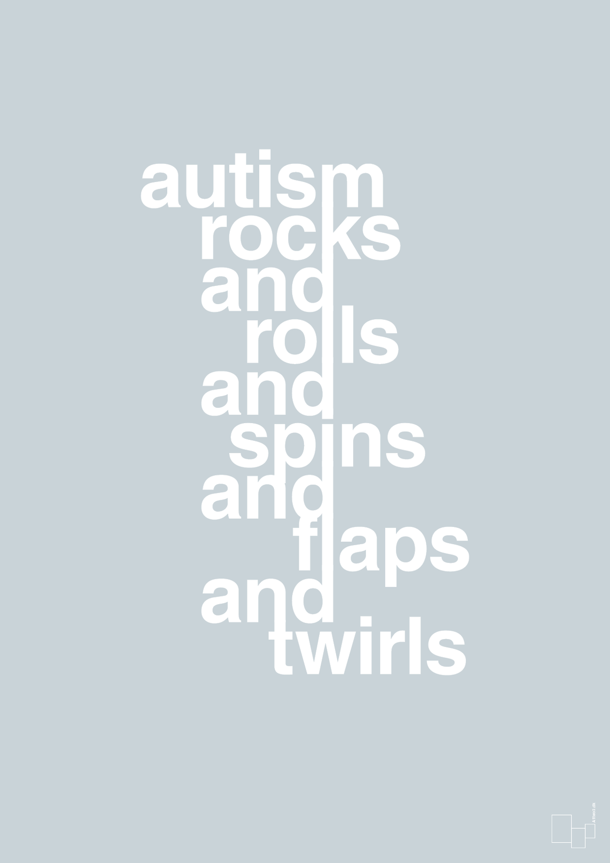 plakat: autism rocks and rolls and spins and flaps and twirls - light drizzle-Autisme-A1two3