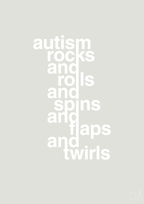 plakat: autism rocks and rolls and spins and flaps and twirls - painters white-Autisme-A1two3