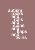 plakat: autism rocks and rolls and spins and flaps and twirls - plum-Autisme-A1two3