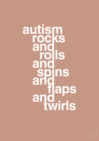 plakat: autism rocks and rolls and spins and flaps and twirls - powder-Autisme-A1two3
