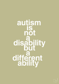 plakat: autism is not a disability but a different ability - back to nature-Autisme-A1two3