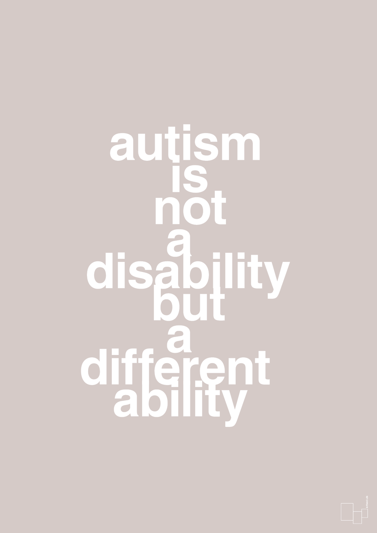 plakat: autism is not a disability but a different ability - broken beige-Autisme-A1two3