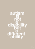 plakat: autism is not a disability but a different ability - creamy mushroom-Autisme-A1two3