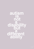 plakat: autism is not a disability but a different ability - dusty lilac-Autisme-A1two3