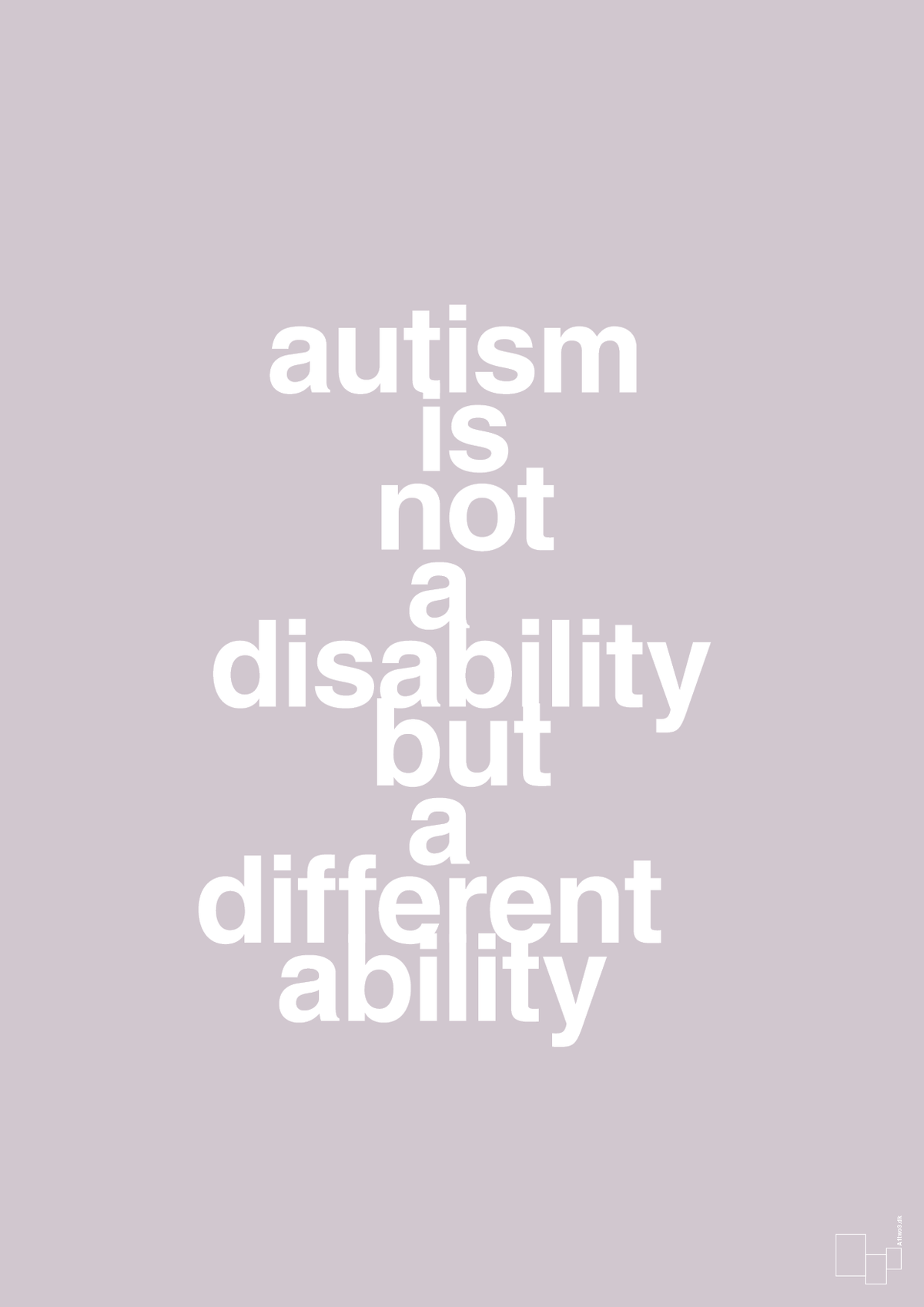 plakat: autism is not a disability but a different ability - dusty lilac-Autisme-A1two3